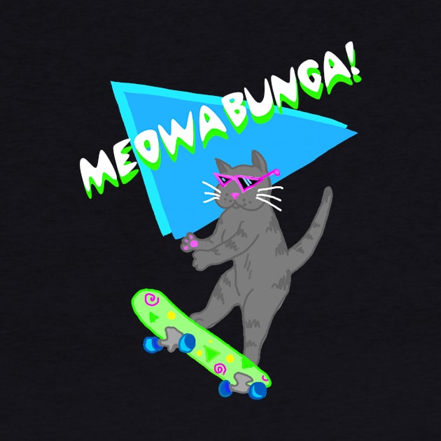 Meowabunga Kitty Cat by ckrickett